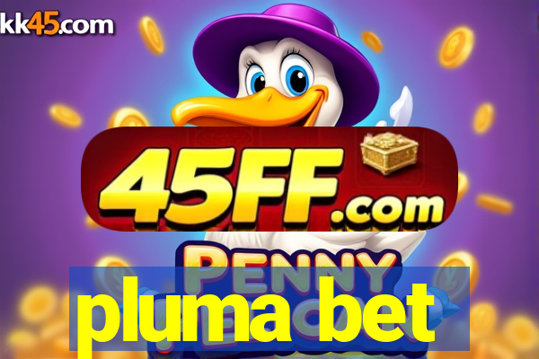 pluma bet